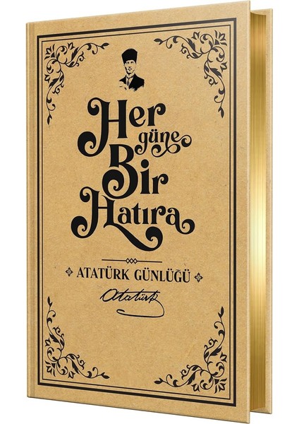 Güne Bir Hatıra - Atatürk Günlüğü (Ciltli)