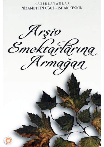 Arşiv Emektarlarına Armağan