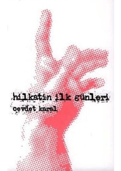 Hilkatin Ilk Günleri