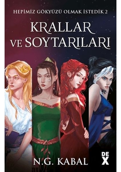 Hepimiz Gökyüzü Olmak Istedik - 2 Krallar ve Soytarıları