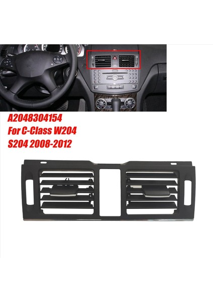 Mercedes Benz C-Serisi W204 S204 2008-2012 Orta Hava Havalandırma Kapağı (Yurt Dışından) modelleri