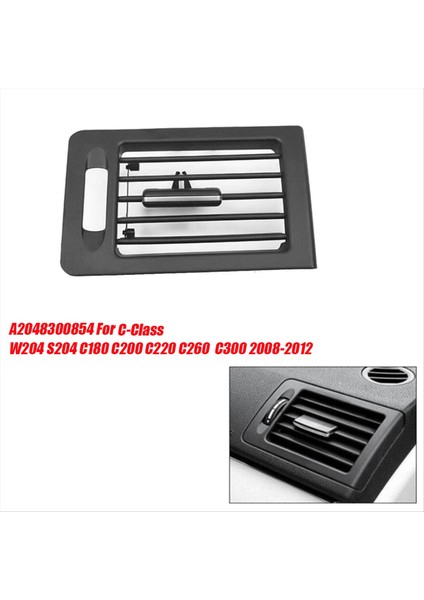 Sağ Çizgi Klima Havalandırma Izgara Kapağı A2048300854 Mercedes Benz C-Serisi W204 S204 2008-2012 180 200 220 260 (Yurt Dışından) fiyatları
