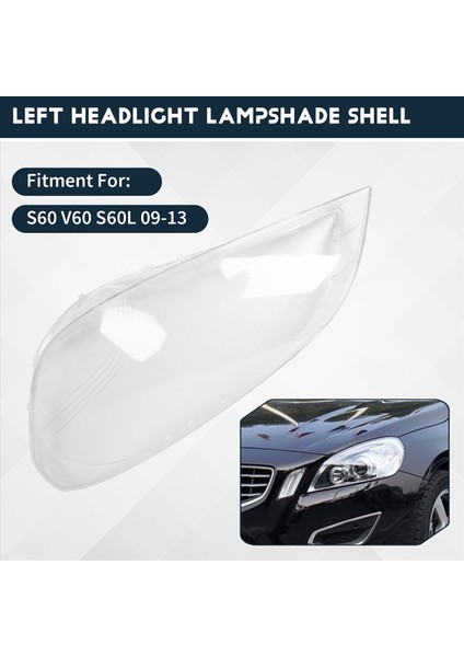 Volvo S60 V60 S60L 2009-2013 Araba Sol Ön Far Kapağı Şeffaf Abajur Kabuk Cam Lens Far Kapağı (Yurt Dışından) indirimleri