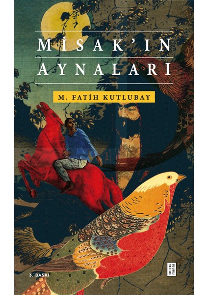 Misak'ın Aynaları - M. Fatih Kutlubay