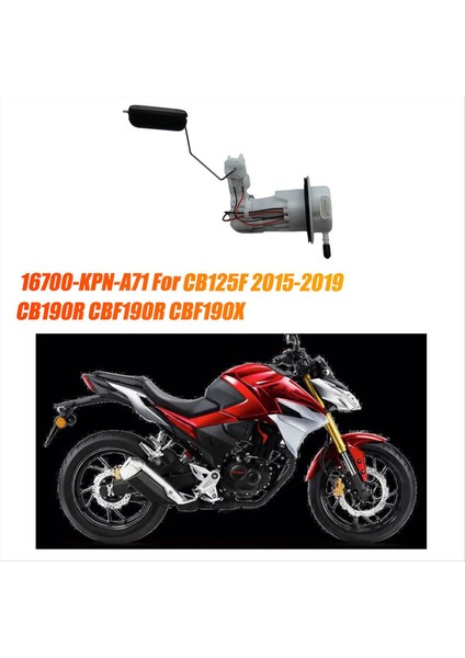 Motosiklet Tankı Yakıt Pompası Modülü 16700-KPN-A71 Honda CB125F 2015-2019 CB190R CBF190R CBF190X Benzin Pompası Meclisi (Yurt Dışından) fiyatları