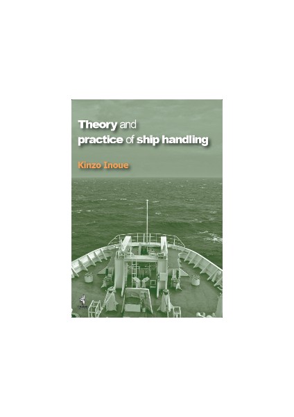 Theory and Practice of Ship Handling - Kinzo Inoue fiyatları