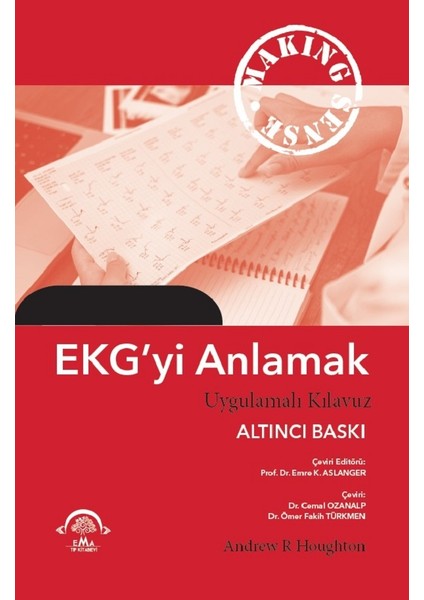 Ekg'yi Anlamak (Uygulamalı Kılavuz)