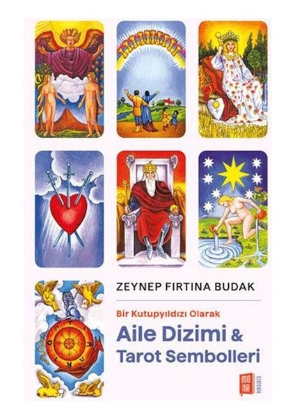 Bir Kutupyıldızı Olarak Aile Dizimi & Tarot Sembolleri