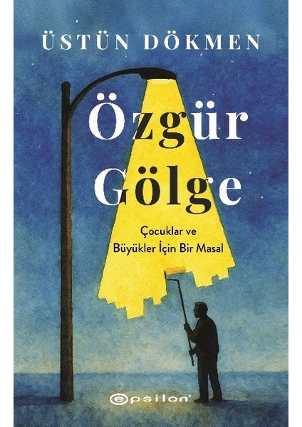 Özgür Gölge - Üstün Dökmen