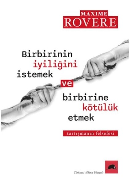 Birbirinin Iyiliğini Istemek ve Birbirine Kötülük Etmek