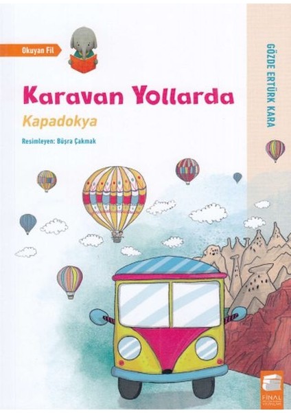 Karavan Yollarda - Kapadokya