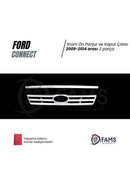 Ford Connect Krom Ön Panjur+Kaput Çıtası 2 Prç. 2009-2014 P. Çelik Uyumlu fiyatları
