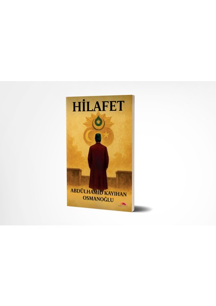 Hilafet - Abdülhamid Kayıhan Osmanoğulu modelleri
