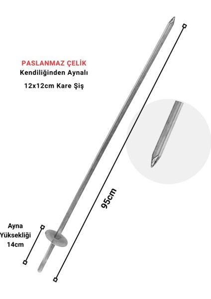 Döner Takma ve Hazırlama 12X12CM - 95CM Kare Şiş Paslanmaz Çelik - Kendiliğinden Aynalı Döner Şişi