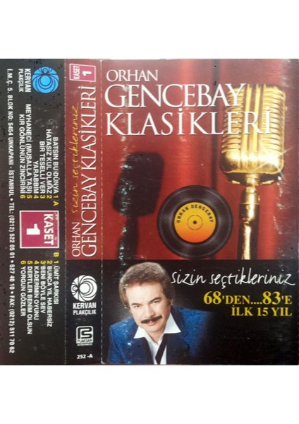 Orhan Gencebay – Orhan Gencebay Klasikleri: Sizin Seçtikleriniz (68'den... 83'e - Ilk 15 Yıl) Kaset