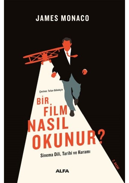 Bir Film Nasıl Okunur? - Sinema Dili, Tarihi ve Kuramı