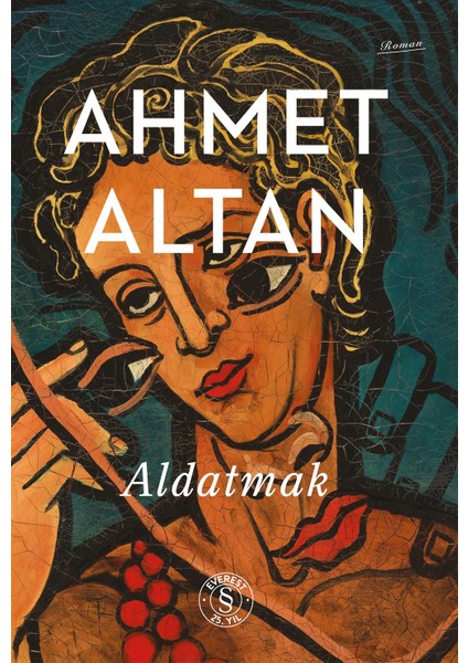 Aldatmak - Ahmet Altan