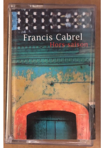 Francis Cabrel – Hors-Saison Kaset