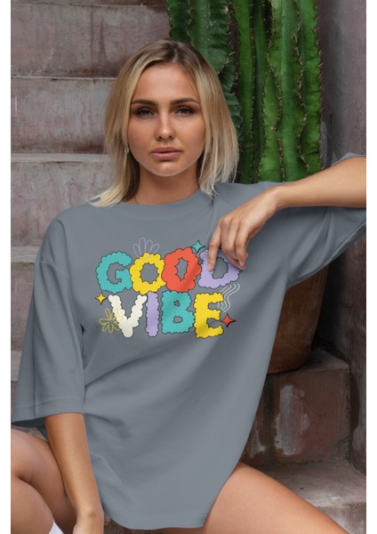 Good Vibe Baskılı Kadın Oversize T-Shirt