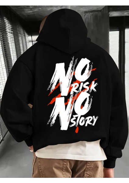 Erkek No Risk No Story Baskı Detaylı Oversize Kapüşonlu Sweatshirt Rahat ve Şık Tasarım