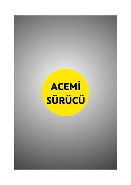 Parti Tasarla Acemi Sürücü Yazılı Oto 15X15 cm Sarı Zemin Siyah Yazı fiyatları