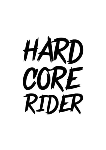 Hard Core Rider Araç, Araba, Oto, Motorsiklet, Kask, Laptop, Cam 14X18 cm