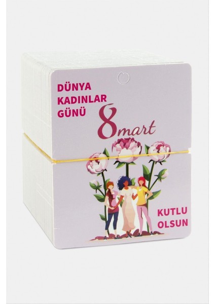 Dünya Kadınlar Günü Bileklik Kartı fiyatları