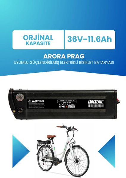Arora Prag Uyumlu Batarya (Standart Kapasite) 36V 11.6AH Güçlendirilmiş Elektrikli Bisiklet Bataryası