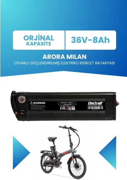 Arora Mılan Uyumlu Batarya (Standart Kapasite) 36V 8AH Güçlendirilmiş Elektrikli Bisiklet Bataryası