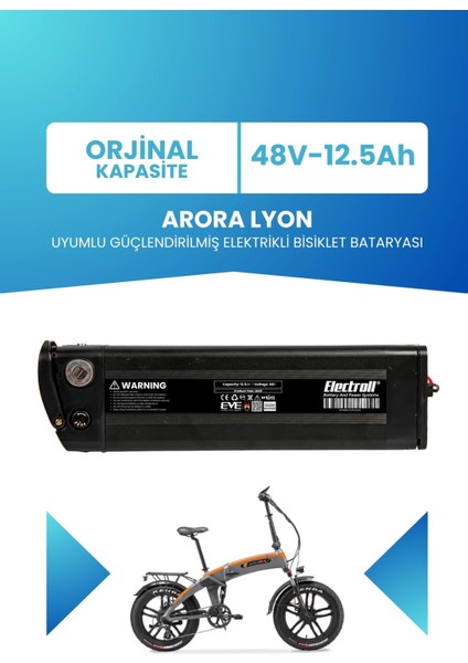 Arora Lyon Uyumlu Batarya (Standart Kapasite) 48V 12.5AH Güçlendirilmiş Elektrikli Bisiklet Bataryası