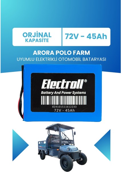 Arora Polo Farm Uyumlu Batarya (Standart Kapasite) Lifepo4 72V 45AH Elektrikli Otomobil Bataryası