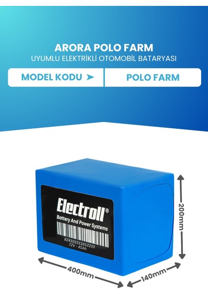 Arora Polo Farm Uyumlu Batarya (Standart Kapasite) Lifepo4 72V 45AH Elektrikli Otomobil Bataryası fiyatları