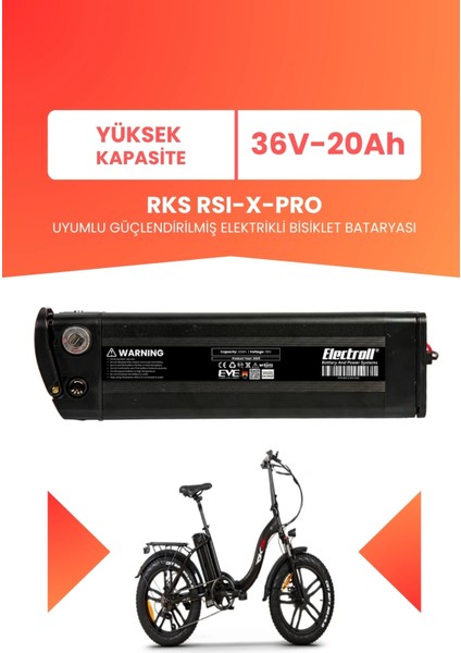 Rks Rsı-X-Pro Uyumlu 36V 20AH (Yüksek Kapasite) Güçlendirilmiş Elektrikli Bisiklet Bataryası