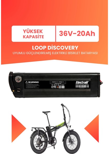 Loop Discovery Uyumlu 36V 20AH (Yüksek Kapasite) Güçlendirilmiş Elektrikli Bisiklet Bataryası