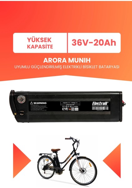 Arora Munıh Uyumlu 36V 20AH (Yüksek Kapasite) Güçlendirilmiş Elektrikli Bisiklet Bataryası