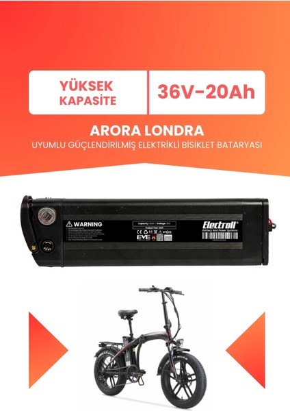 Arora Londra Uyumlu 36V 20AH (Yüksek Kapasite) Güçlendirilmiş Elektrikli Bisiklet Bataryası