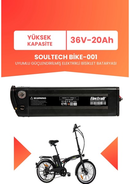 Soultech BIKE-001 Uyumlu 36V 20AH (Yüksek Kapasite) Güçlendirilmiş Elektrikli Bisiklet Bataryası