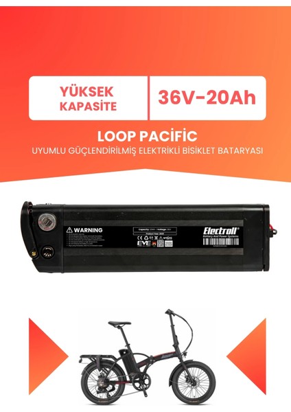 Loop Pacific Uyumlu 36V 20AH (Yüksek Kapasite) Güçlendirilmiş Elektrikli Bisiklet Bataryası