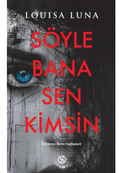 Söyle Bana Sen Kimsin