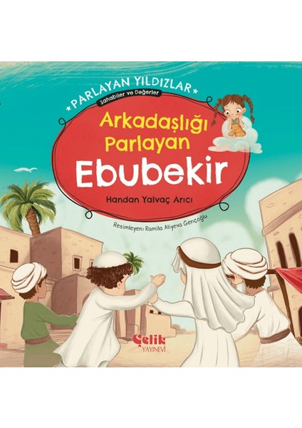 Arkadaşlığı Parlayan Ebubekir