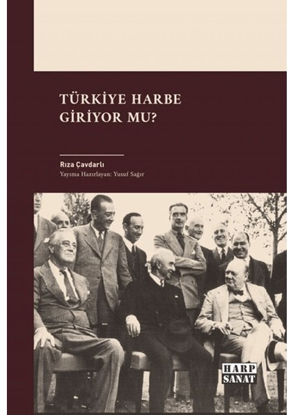 Türkiye Harbe Giriyor Mu?