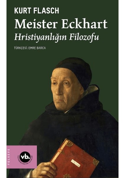 Meister Eckhart - Hristiyanlığın Filozofu