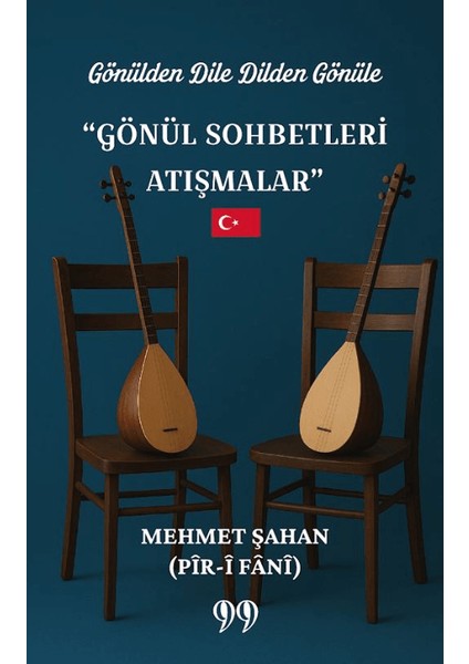 Gönülden Dile Dilden Gönüle “gönül Sohbetleri Atışmalar”