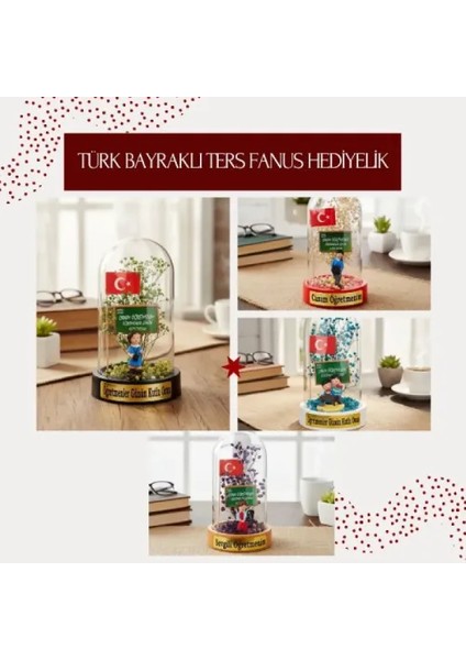 Türk Bayraklı Ters Fanus Öğretmenler Günü Hediyesi