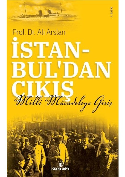 Istanbul'dan Çıkış - Milli Mücadeleye Giriş