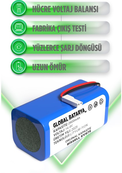Bissell EV675 Uyumlu Akıllı Robot Süpürge Bataryası 14.4V 2600mAh Pil (Orijinal Kapasite) modelleri