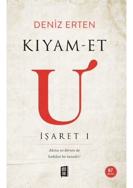 Kıyam-Et U: Işaret 1