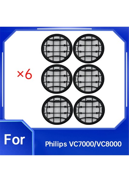 6 Adet Filtre Philips VC7000/VC8000 Serisi XC7055 XC7057 XC8055 XV1681/01 Elektrikli Süpürge Aksesuarları Değiştirme (Yurt Dışından) modelleri