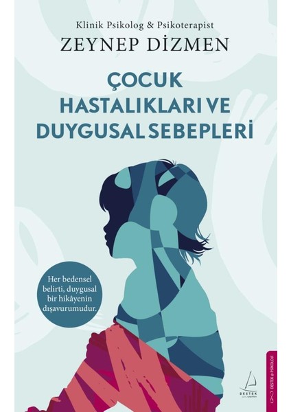 Çocuk Hastalıkları ve Duygusal Sebepleri - Zeynep Dizmen fiyatları