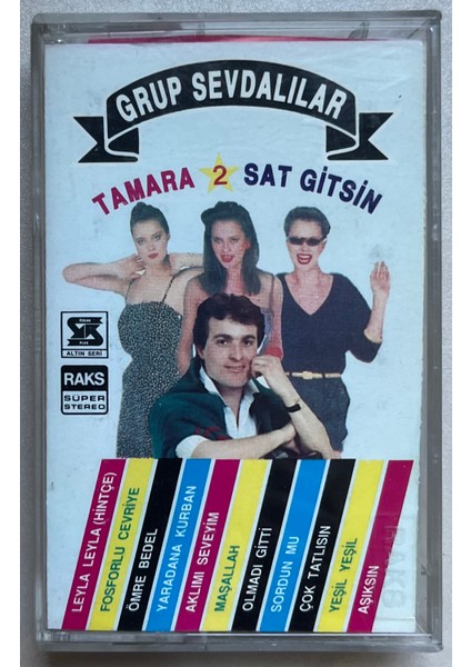 Grup Sevdalılar Tamara 2 Sat Gitsin Kaset (Orijinal Dönem Kağıt Baskı Kaset)